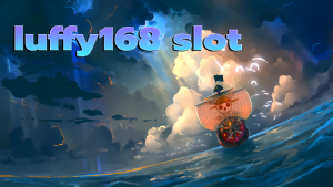 luffy168 slot